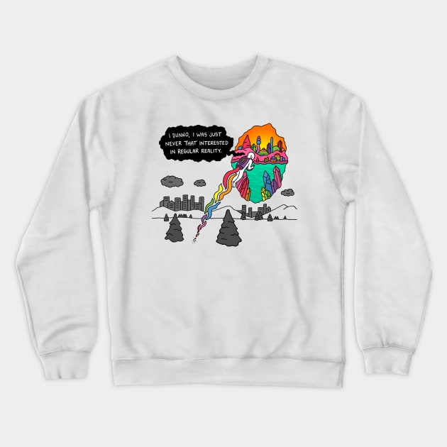 Regular Reality Crewneck Sweatshirt by RaminNazer